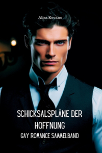 Schicksalspläne der Hoffnung