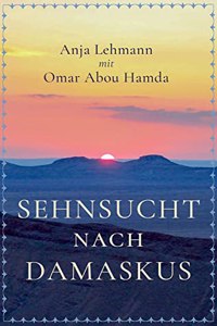 Sehnsucht nach Damaskus
