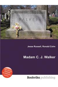 Madam C. J. Walker