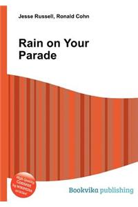 Rain on Your Parade