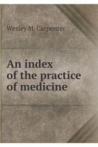 An Index of the Practice of Medicine