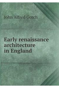 Early Renaissance Architecture in England