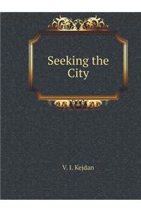 Seeking the City