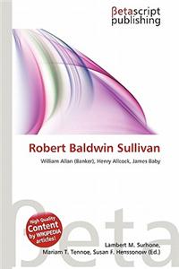 Robert Baldwin Sullivan
