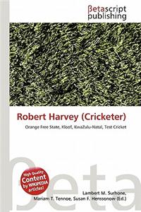 Robert Harvey (Cricketer)