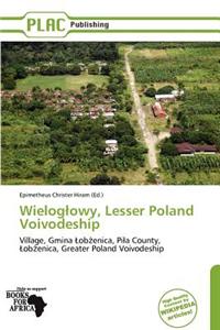 Wielog Owy, Lesser Poland Voivodeship