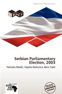 Serbian Parliamentary Election, 2003