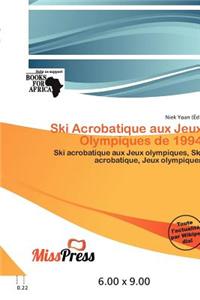 Ski Acrobatique Aux Jeux Olympiques de 1994