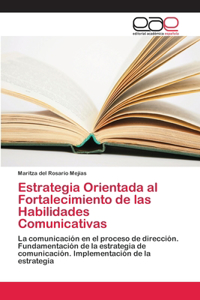 Estrategia Orientada al Fortalecimiento de las Habilidades Comunicativas