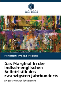 Marginal in der indisch-englischen Belletristik des zwanzigsten Jahrhunderts