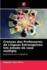 Crenças dos Professores de Línguas Estrangeiras