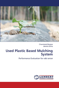Used Plastic Based Mulching System