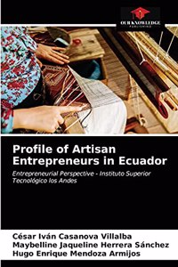 Profile of Artisan Entrepreneurs in Ecuador