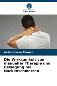 Wirksamkeit von manueller Therapie und Bewegung bei Nackenschmerzen