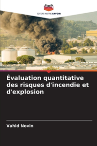 Évaluation quantitative des risques d'incendie et d'explosion