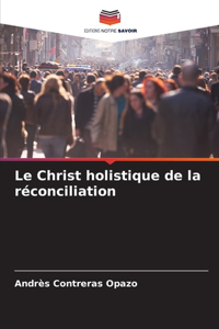 Christ holistique de la réconciliation