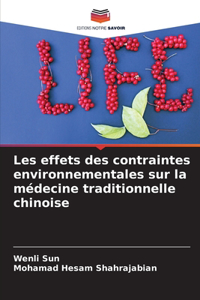 Les effets des contraintes environnementales sur la médecine traditionnelle chinoise