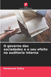 O governo das sociedades e o seu efeito na auditoria interna