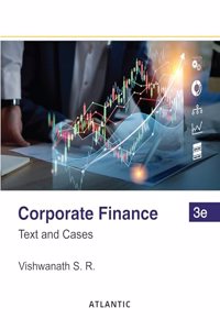 Corporate Finance: Text and Cases (3rd Edition)