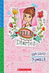 Ella Diaries #16: Gym Squad Tumble