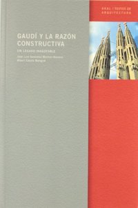 Gaudi y la razon constructiva