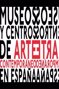 Museos y Centros de Arte Contemporaneo en Espana