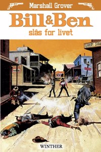 Bill og Ben slås for livet