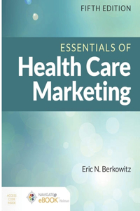 5th Edition Health Care Marketing [Essentials] Book