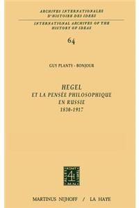 Hegel Et La Pensée Philosophique En Russie, 1830-1917