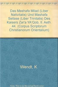 Das Mashafa Milad (Liber Nativitatis) Und Mashafa Sellase (Liber Trinitatis) Des Kaisers Zar'a Ya'qob, II