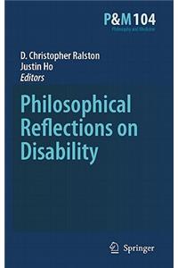 Philosophical Reflections on Disability