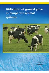 Utilisation of Grazed Grass in Temperate Animal Systems