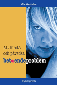 Att förstå och påverka beteendeproblem