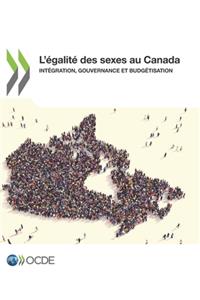 L'Égalité Des Sexes Au Canada Intégration, Gouvernance Et Budgétisation