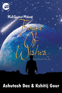 Troupe of Wishes