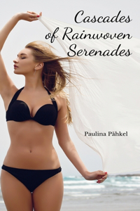 Cascades of Rainwoven Serenades