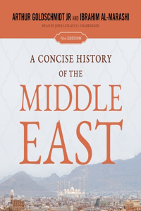 Concise History of the Middle East, 13th Edition
