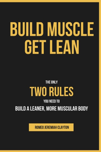 Build Muscle Get Lean