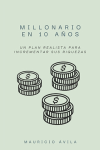 Millonario en 10 años