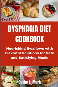 Dysphagia Diet Cookbook