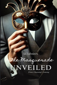 The Masquerade Unveiled
