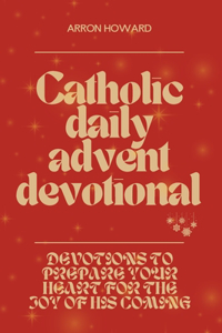 Catholic Daily Advent Devotional