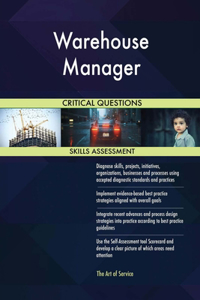 Warehouse Manager Critical Questions Skills Assessment