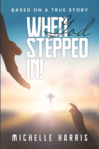 When God Stepped In