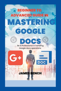 Mastering Google Docs