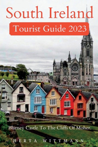 South Ireland Tourist Guide 2023