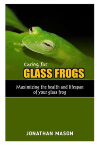 Caring for Glass Frogs