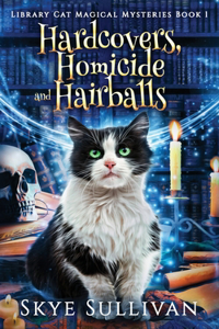 Hardcovers, Homicide and Hairballs