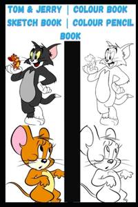 Tom & Jerry Colour & Sketch Book Colour Pencil