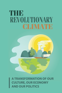 The Revolutionary Climate
